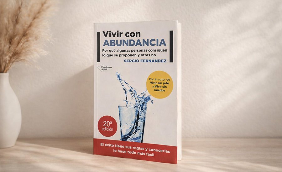 libro-Vivir-con-abundacia-de-sergio-fernandez resumen del libro vivir con abundancia, de sergio fernández